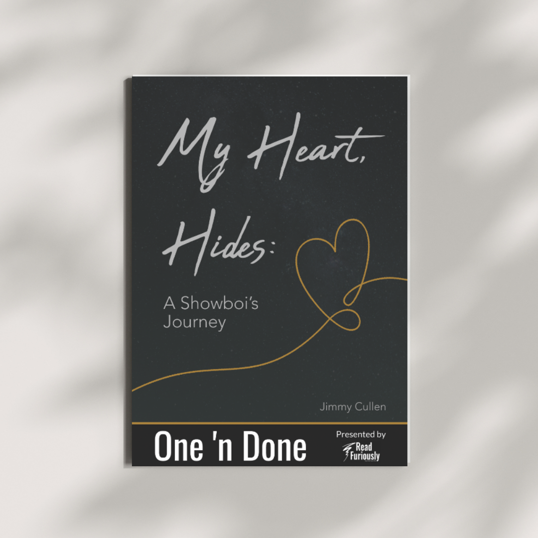 PREORDER My Heart, Hides: A Showboi's Journey - One 'n Done 13