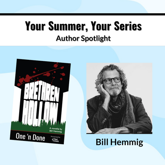 Your Summer, Your Series: Author Spotlight - Bill Hemmig