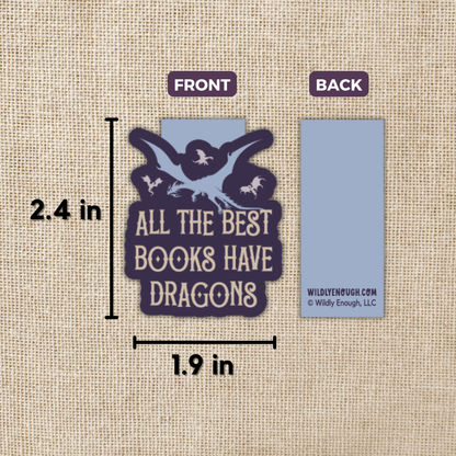 All The Best Books Have Dragons Magnetic Bookmark