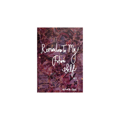 Reminders to my future self zine