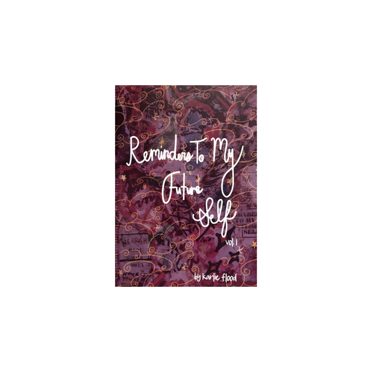 Reminders to my future self zine