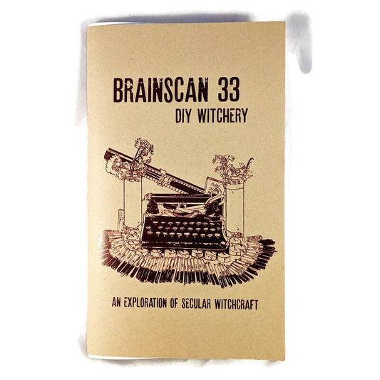 Brainscan Zine Issue 33 An Exploration of Secular Witchcraft