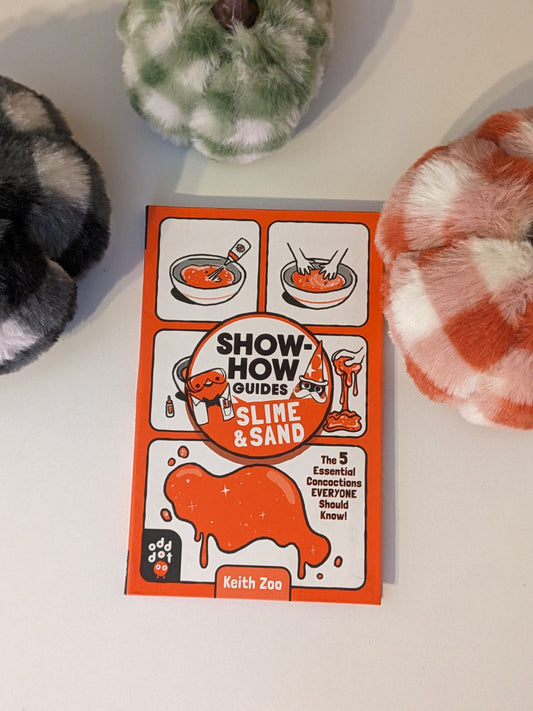 Show-How Guides: Slime and Sand
