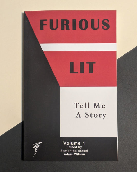 Furious Lit vol. 1: Tell Me A Story