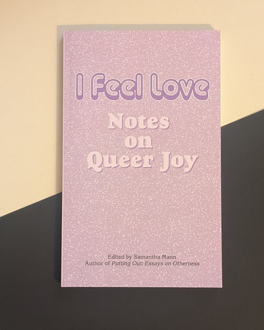 I Feel Love: Notes on Queer Joy