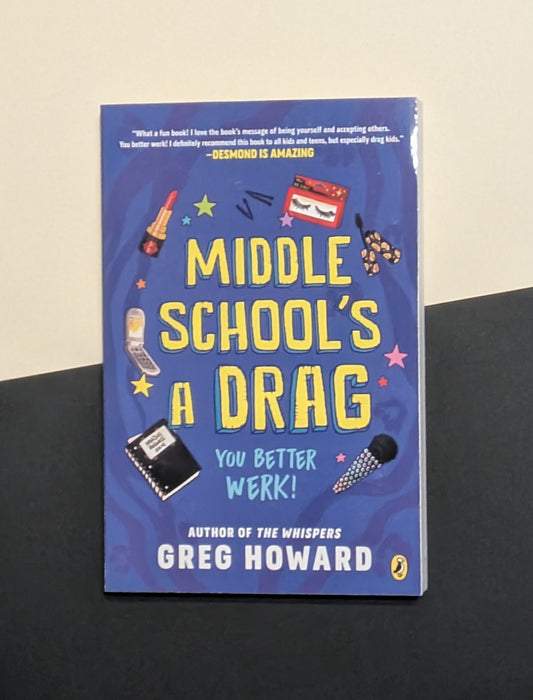 Middle School is a Drag: You Better Werk