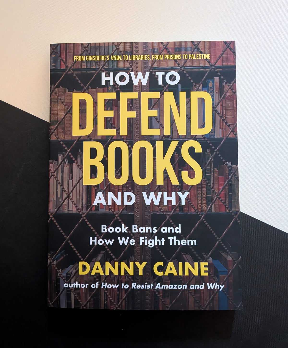 How to Defend Books and Why: Book Bans and How We Fight Them