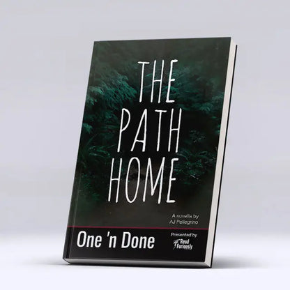 The Path Home - One 'n Done 6