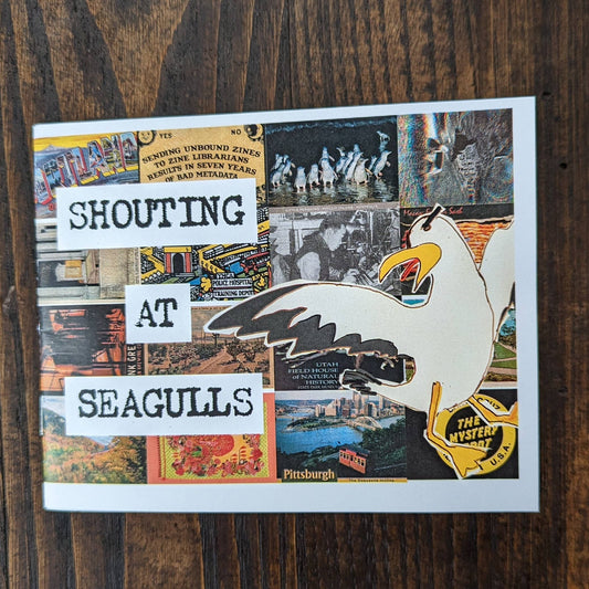Shouting at Seagulls Zine
