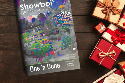 Showboi: Too Deep Too Care - One 'n Done 7