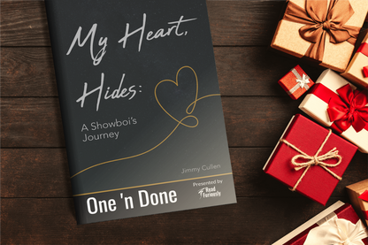 My Heart, Hides: A Showboi's Journey - One 'n Done 13