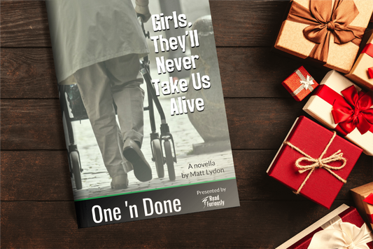 Girls, They'll Never Take Us Alive - One 'n Done 2
