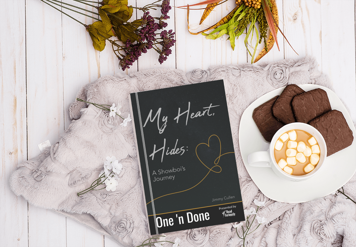 My Heart, Hides: A Showboi's Journey - One 'n Done 13