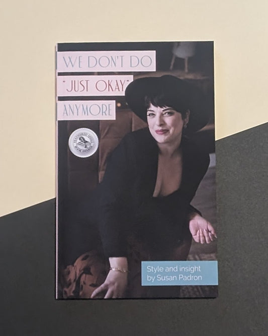 We don't do "just okay" anymore