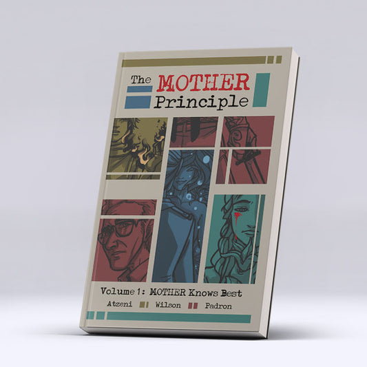 The MOTHER Principle vol. 1: MOTHER Knows Best
