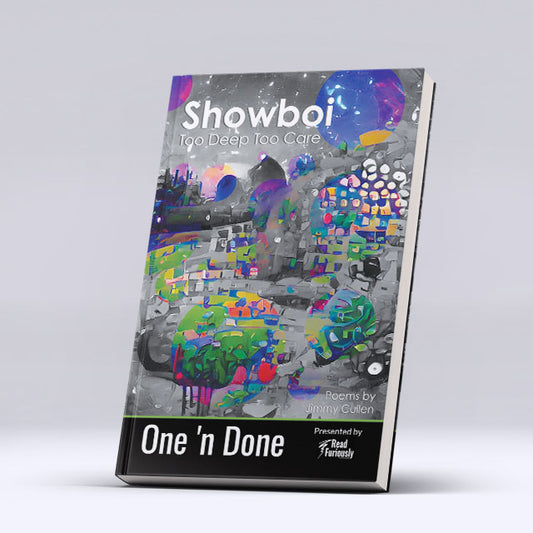 Showboi: Too Deep Too Care - One 'n Done 7