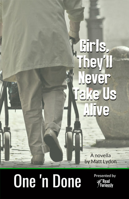 Girls, They'll Never Take Us Alive Book Cover
