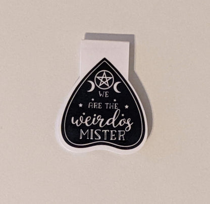 We are the Weirdos -Magnetic Bookmark