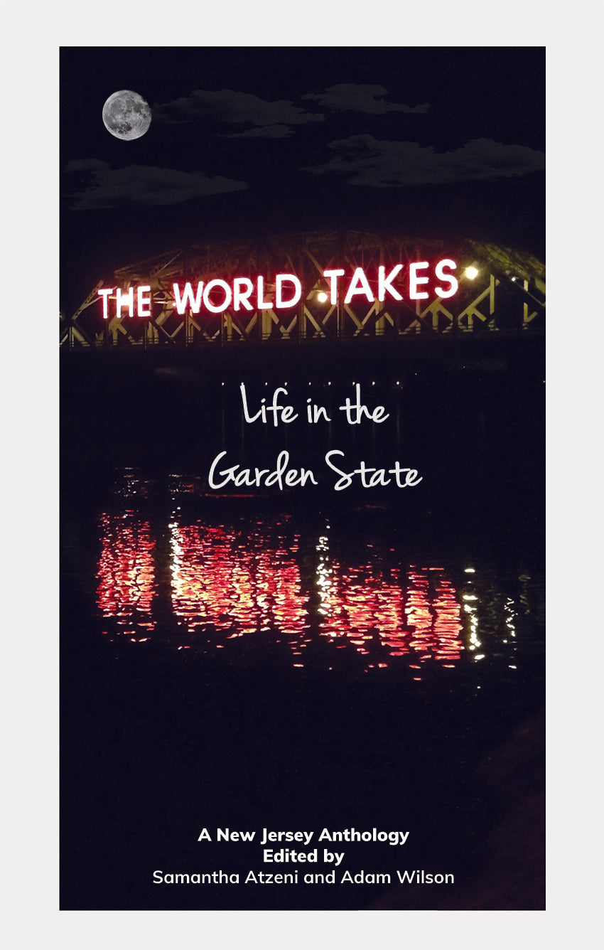 The World Takes: Life in the Garden State Book Cover